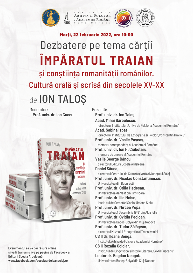 Dezbatere pe tema cărții „Împăratul Traian și conștiința romanității românilor” de Ion Taloș